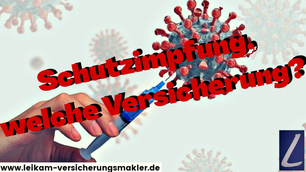 Coronaimpfung, welche Versicherung ist die richtige?